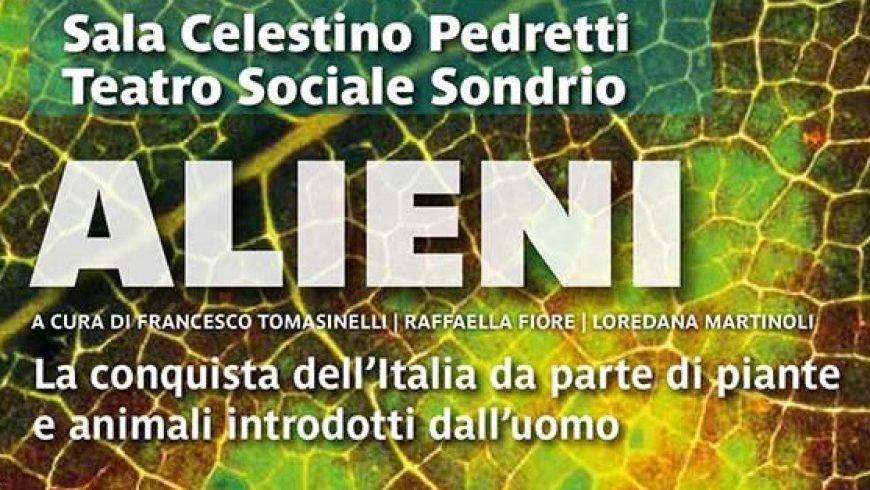 Mostra scientifica “Alieni: la conquista dell’Italia di piante e animali introdotti dall’uomo” al Sondrio Film Festival 2019