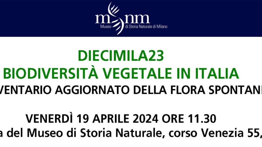 DIECIMILA23 Biodiversità vegetale in Italia: il 19 aprile verrà presentato l’inventario aggiornato della flora italiana